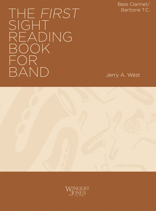 The First Sight Reading Book for Band - Bass Clarinet & Baritone TC