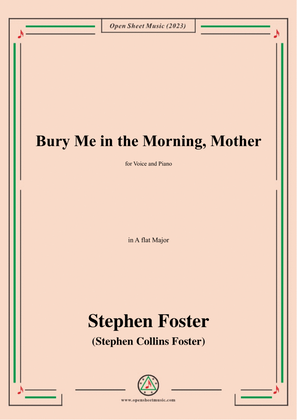 Book cover for S. Foster-Bury Me in the Morning,Mother,in A flat Major