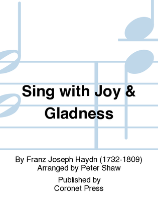 Sing With Joy & Gladness