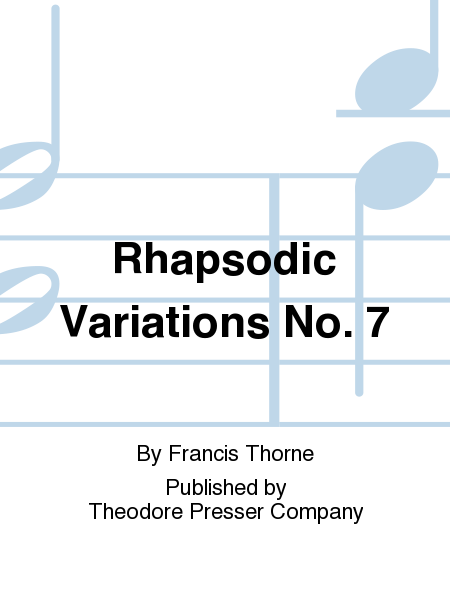 Rhapsodic Variations No. 7
