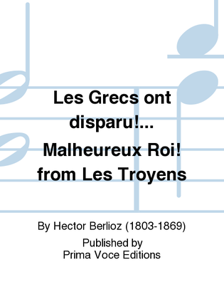 Les Grecs ont disparu!... Malheureux Roi! from Les Troyens