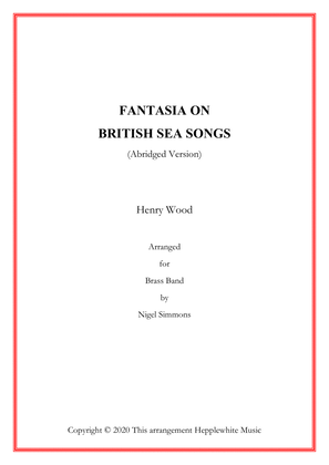 Fantasia on British Sea Songs (Henry Wood) (Abridged Version) (9' 50")