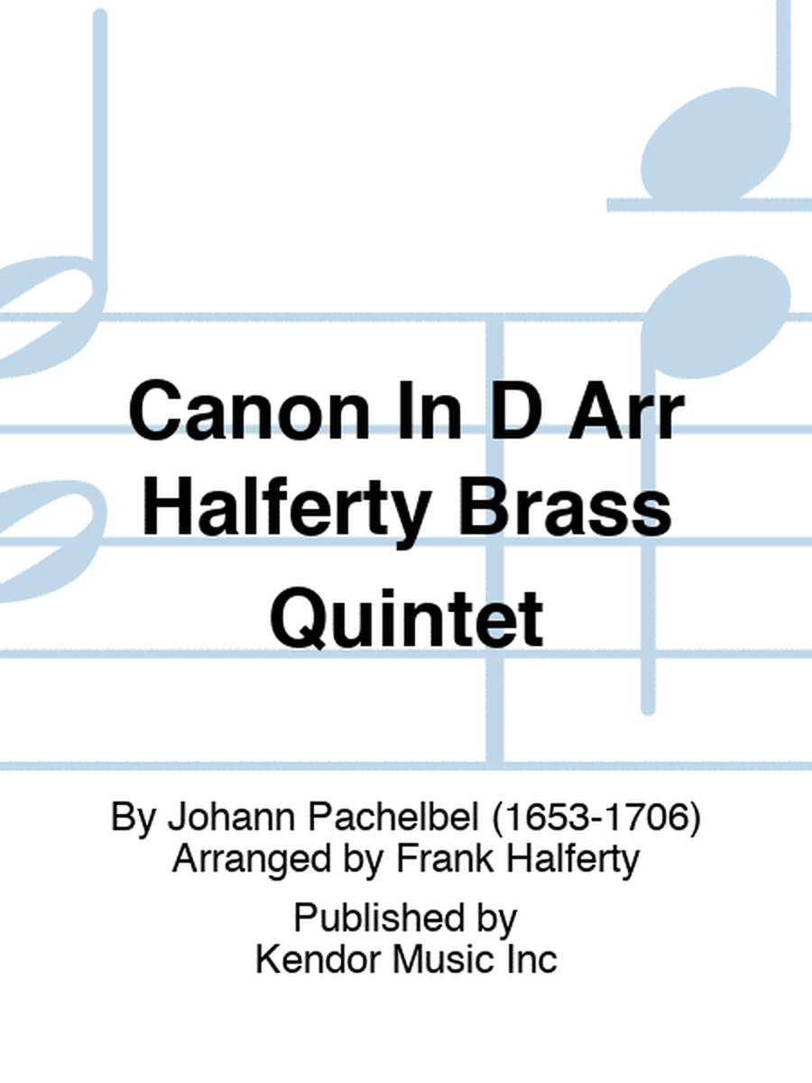 Canon In D Arr Halferty Brass Quintet