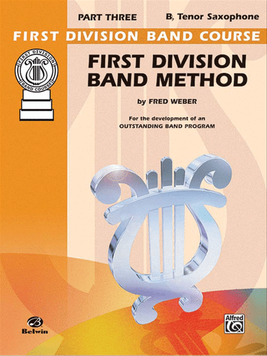 First Division Band Method, Part 3 by Fred Weber Concert Band Methods - Sheet Music