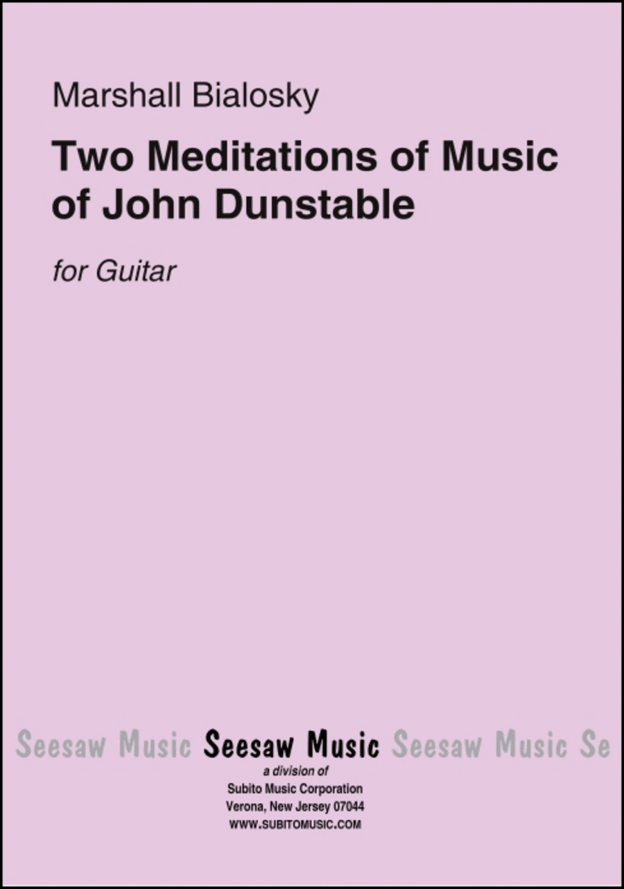 Two Meditations of Music of John Dunstable
