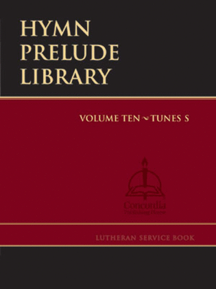 Hymn Prelude Library: Lutheran Service Book, Vol. 11 (TUV)