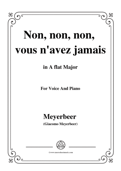 Meyerbeer-Non, non, non, vous n'avez jamais,from 'Les Huguenots',in A flat Major,for Voice and Piano image number null