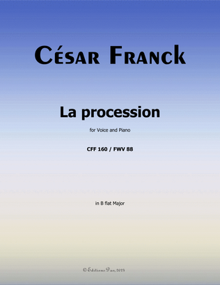 La procession, by César Franck, in B flat Major