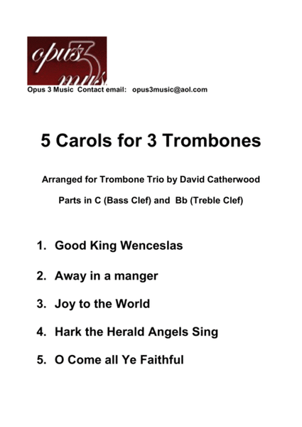5 Carols for 3 Trombones - Good King Wenceslas, Away in a manger, Joy to the World Hark the Herald, image number null