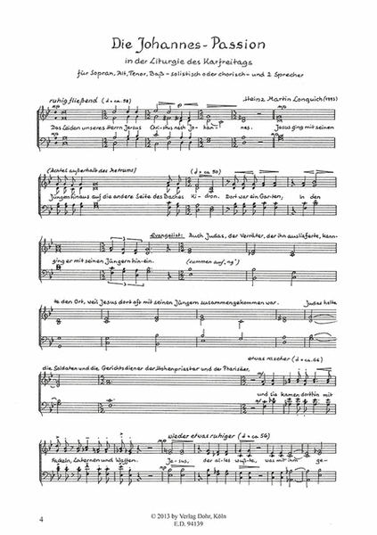 Die Johannes-Passion für Sopran, Alt, Tenor, Bass - solistisch oder chorisch - und zwei Sprecher (1993) -in der Liturgie des Karfreitags-