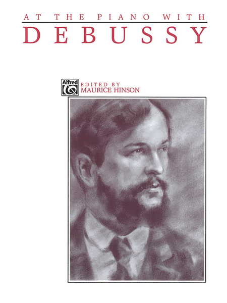 Claude Debussy : At The Piano With Debussy
