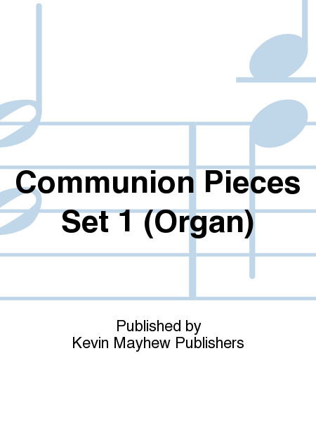 Communion Pieces Set 1 (Organ)