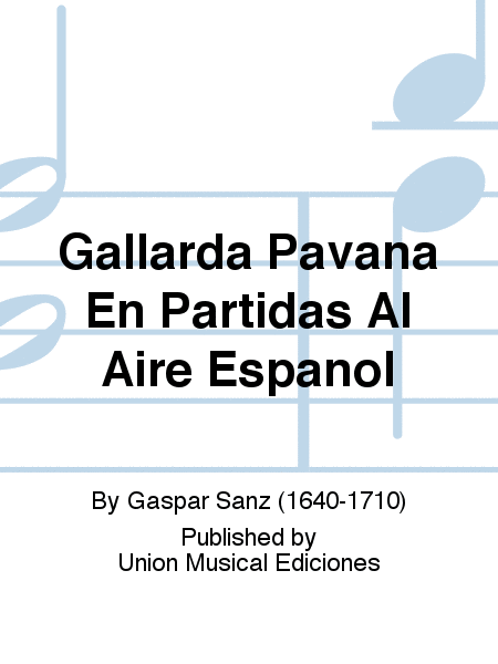 Gallarda Pavana En Partidas Al Aire Espanol