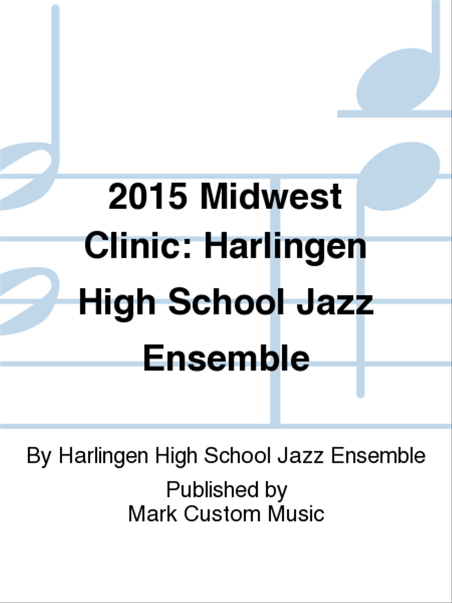 2015 Midwest Clinic: Harlingen High School Jazz Ensemble Jazz Ensemble scores gallery preview page 1