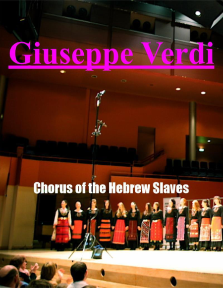 Giuseppe Verdi - Nabucco: Chorus of the Hebrew Slaves 