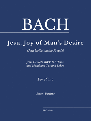 Jesu, Joy of Man's Desire - from Cantata BWV 147 Hertz und Mund und Tat und Leben (Jesu bleibet)