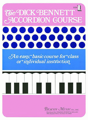 Book cover for The Dick Bennett Accordion Course Book 1