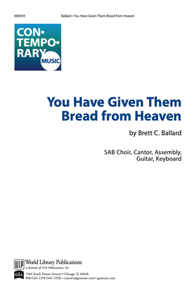 You Have Given them Bread from Heaven