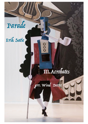 Satie: Parade III.Acrobates (Acrobats) - wind dectet/bass (with optional percussion)