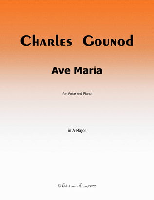 Ave Maria, by Gounod, in A Major