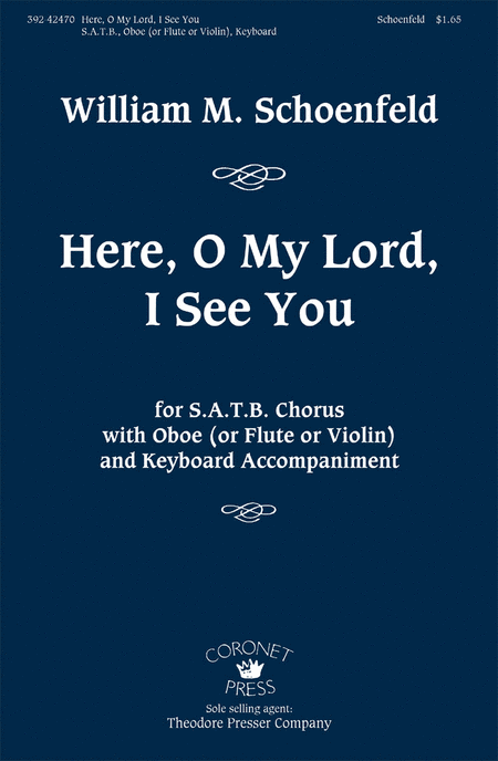 Here, O My Lord, I See You