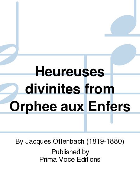 Heureuses divinites from Orphee aux Enfers
