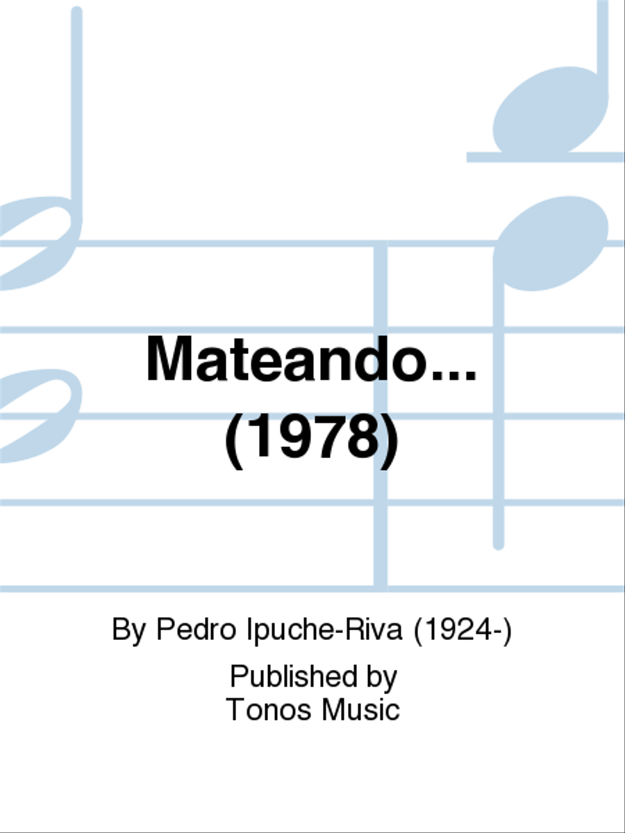 Mateando... (1978) Mateando... (1978) Guitar scores gallery preview page 1