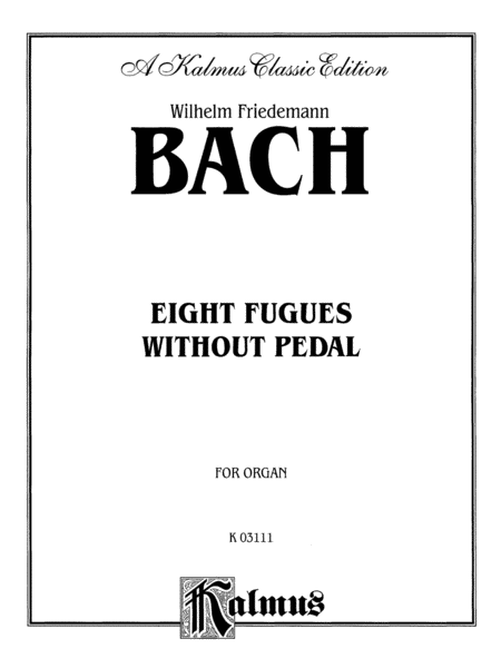 Eight Fugues without Pedal