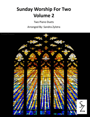 Book cover for Sunday Worship For Two, Volume 2 (late intermediate to early advanced 2 piano duets)