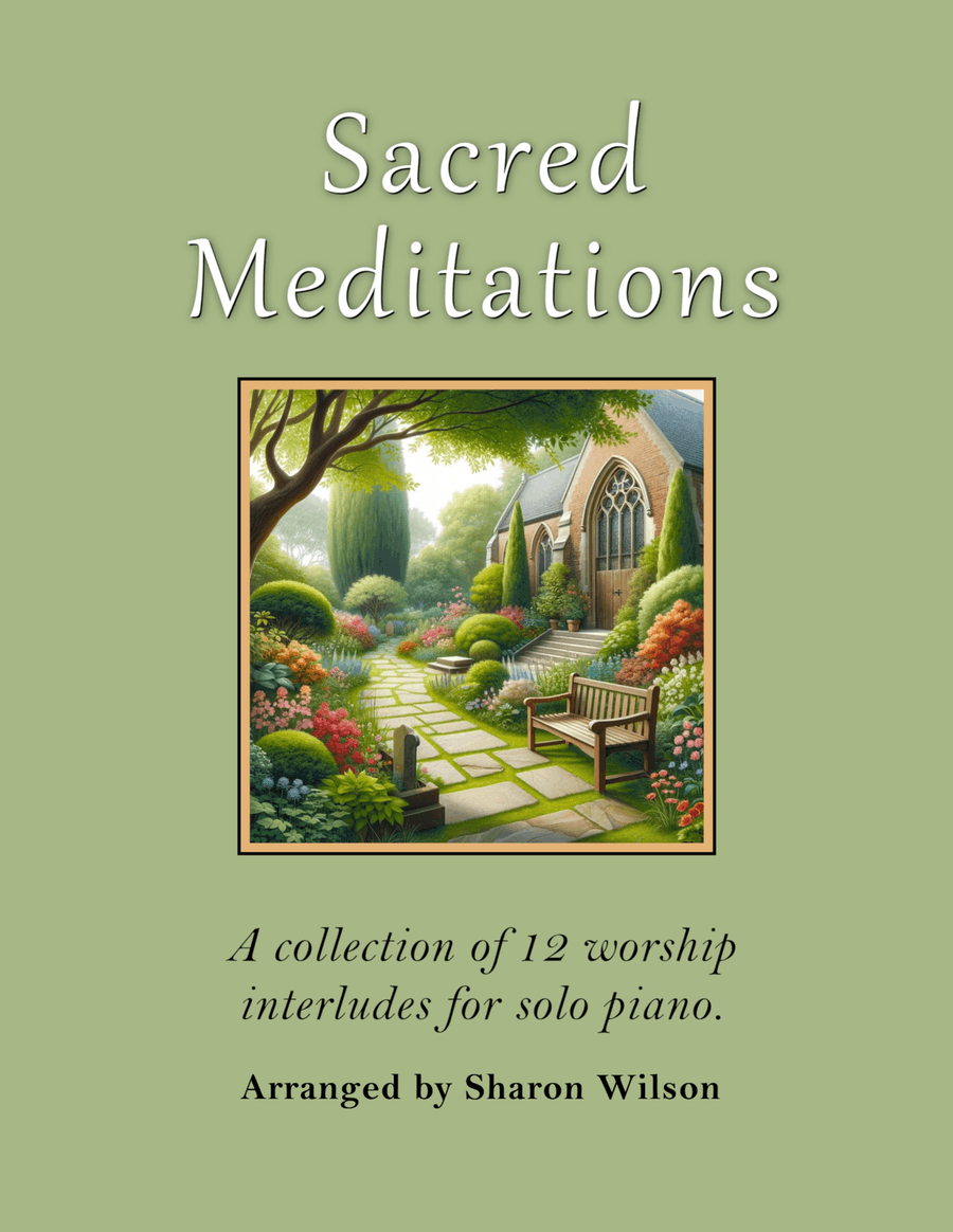 Sacred Meditations (A Collection of 12, One-Page Interludes for Solo Piano) Piano Solo scores gallery preview page 1