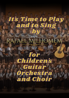 It´s Time to Play and to Sing (Guitar Orchestra)
