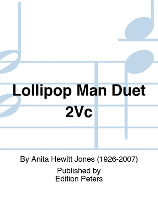Lollipop Man Duet 2Vc