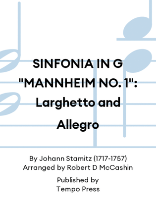 SINFONIA IN G "MANNHEIM NO. 1": Larghetto and Allegro