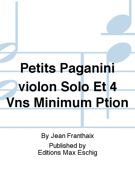 Petits Paganini violon Solo Et 4 Vns Minimum Ption