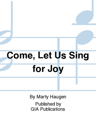 Come Let Us Sing for Joy - Assembly edition