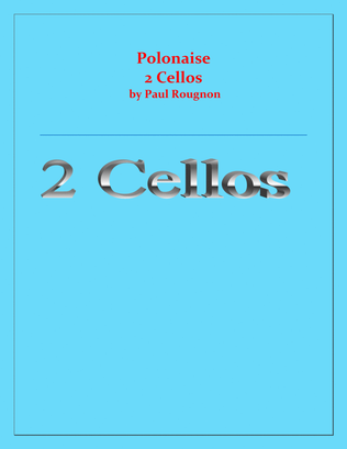 Polonaise de Concert - Paul Rougnon - for 2 Cellos Duet