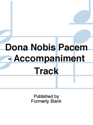 Dona Nobis Pacem - Accompaniment Track