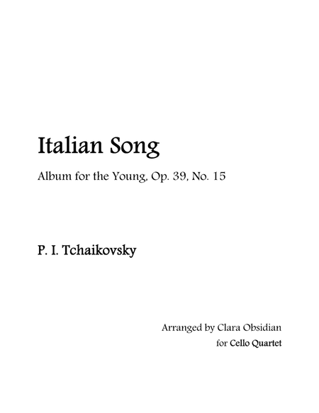 Album for the Young, op 39, No. 15: Italian Song for Cello Quartet image number null