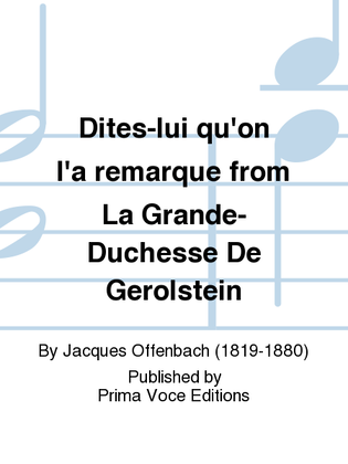 Book cover for Dites-lui qu'on l'a remarque from La Grande-Duchesse De Gerolstein