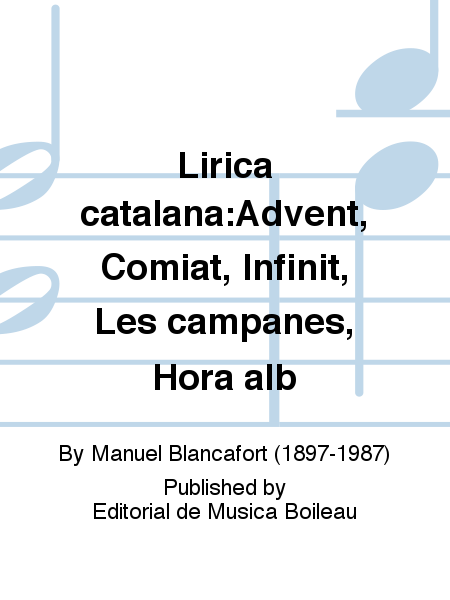 Lirica catalana:Advent, Comiat, Infinit, Les campanes, Hora alb