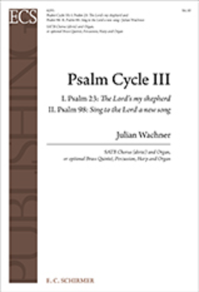 Book cover for Psalm Cycle III: 1. Psalm 23 & 2. Psalm 98