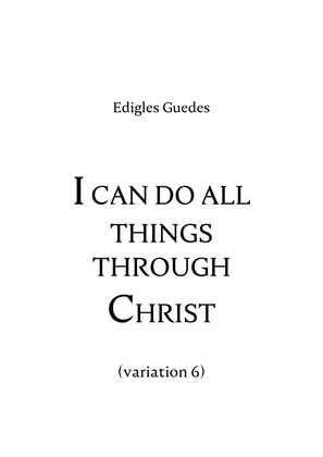 I can do all things through Christ (variation 6)