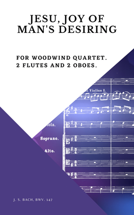 Bach Jesu, joy of man's desiring for Woodwind Quartet 2 Flutes and 2 Oboes