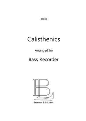 Book cover for "Calisthenics for Bass Recorder" 15 Etudes, Gallops, Polkas, Variations
