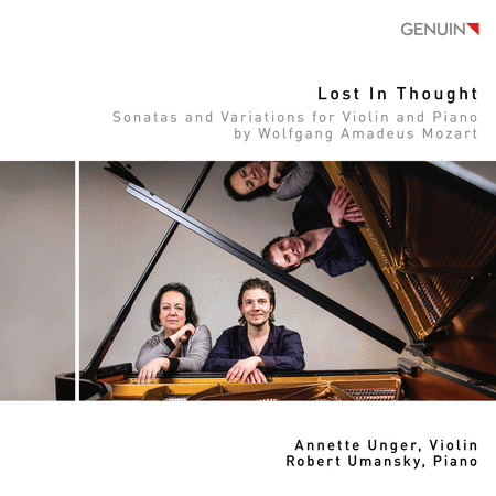 Annette Unger & Robert Umansky: Lost in Thought: Sonatas & Variations for Violin & Piano by Wolfgang Amadeus Mozart