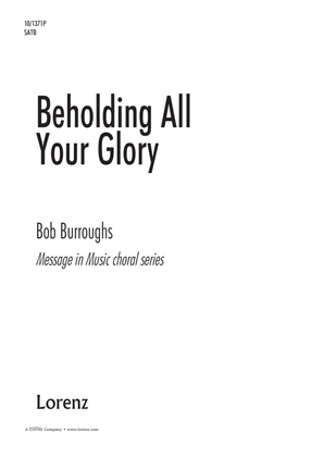 Beholding All Your Glory