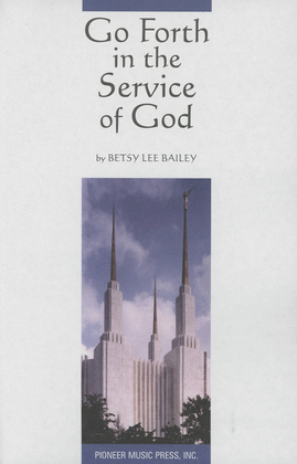 Book cover for Go Forth in the Service of God - SSATB