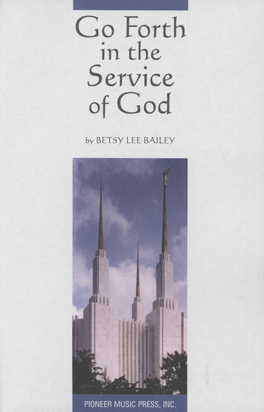Go Forth in the Service of God - SSATB