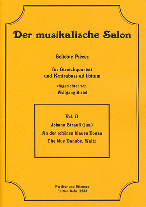 An der schönen blauen Donau op. 314 -Walzer- (für Streichquartett)