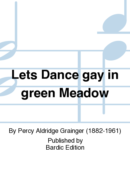 Let's Dance Gay In Green Meadow